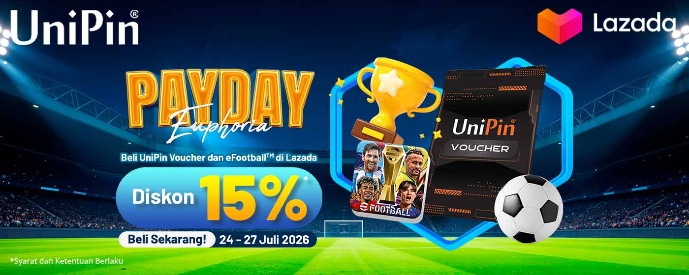 Lazada Payday Euphoria: Beli UniPin Voucher & eFootball Voucher, Nikmati Diskon 15%*